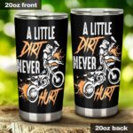 A Little Dirt Never Hurt Motocross 20oz Tumbler 2.jpg