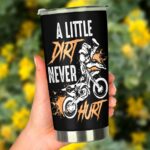 A Little Dirt Never Hurt Motocross 20oz Tumbler 3.jpg