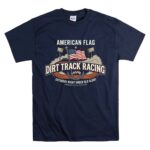 American Flag Dirt Track Racing 5 T Shirt.jpg