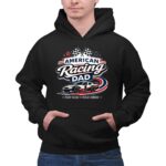 American Racing Dad Nascar 1 Hoodie.jpg
