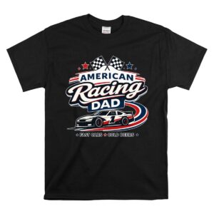 American Racing Dad Nascar 1 T Shirt.jpg