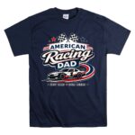 American Racing Dad Nascar 5 T Shirt.jpg