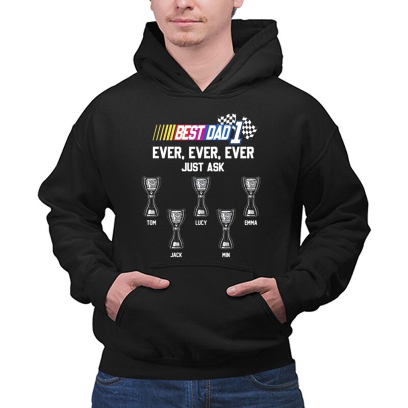 Best Dad 1 Ever Just Ask Race 1 Hoodie.jpg