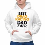 Best Drag Racing Dad Ever 1 Hoodie.jpg