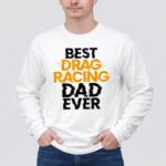 Best Drag Racing Dad Ever 3 Long Sleeves.jpg