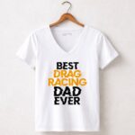 Best Drag Racing Dad Ever 5 Womens V Neck 1.jpg