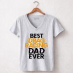 Best Drag Racing Dad Ever 7 Womens V Neck.jpg