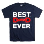 Best Fomula 1 Dad Ever 5 T Shirt.jpg