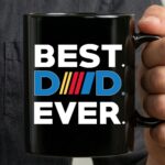 Best Nascar Dad Ever 3 mug.jpg