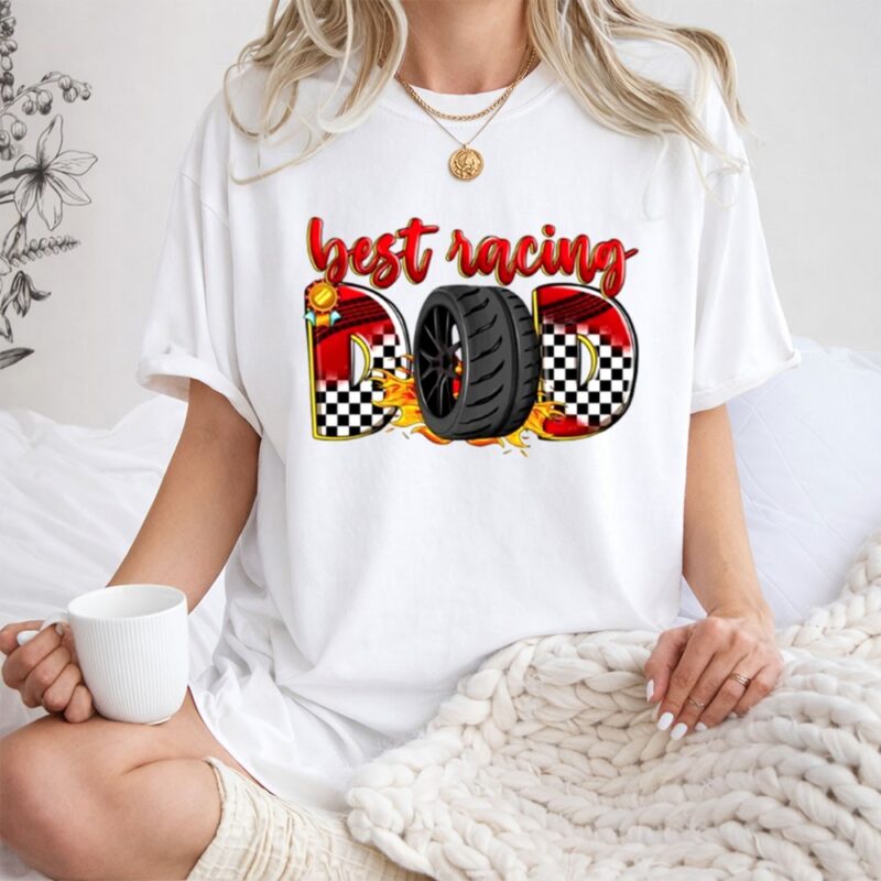 Best Racing Dad 1 T Shirt 1.jpg