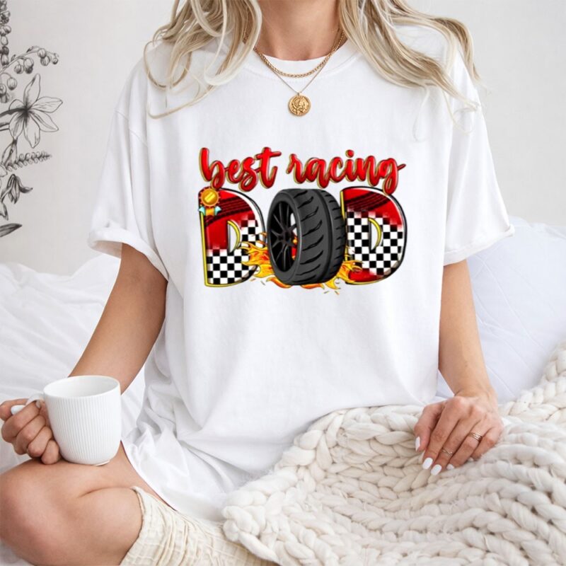 Best Racing Dad 1 T Shirt.jpg