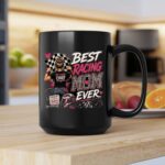 Best Racing Mom Ever Racing Mom Coffee 2 mug.jpg