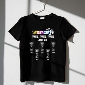 Best20Dad20120Ever20Just20Ask20Race 1 T Shirt.jpg