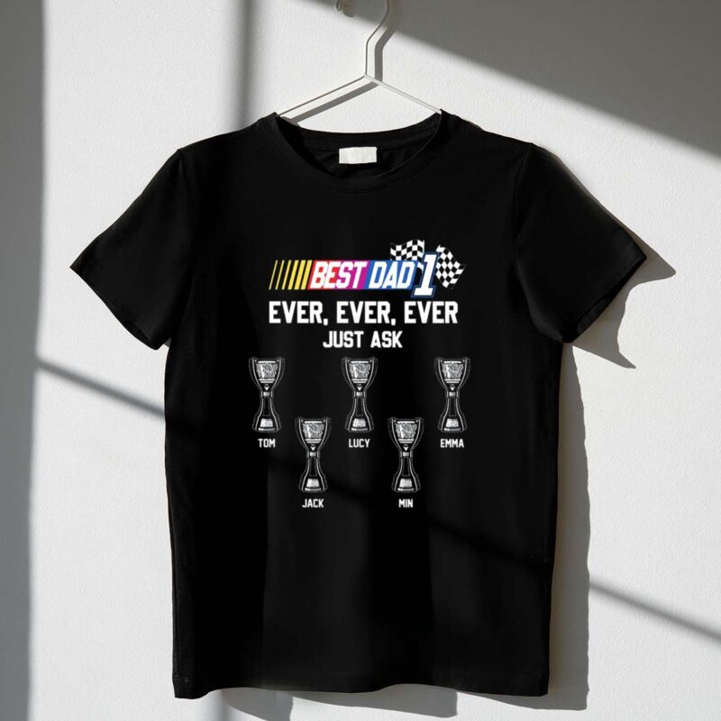 Best20Dad20120Ever20Just20Ask20Race 1 T Shirt.jpg