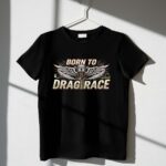 Born To Drag Race 3 T Shirt.jpg