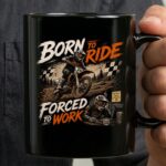 Born to Ride Forced to Work Motocross 3 mug.jpg
