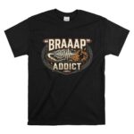 Braap Addict Dirk Bike 1 T Shirt.jpg