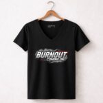 Burnout Coming On Funny Racing 4 Womens V Neck.jpg