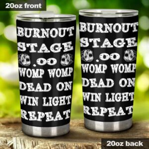 Burnout Stage Drag Racing 20Oz Tumbler 1.jpg