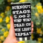 Burnout Stage Drag Racing 20Oz Tumbler 3.jpg