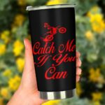 Catch Me If You Can Motocross Girl 20oz Tumbler 3.jpg
