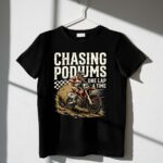 Chasing Podiums Dirt Bike 3 T Shirt.jpg