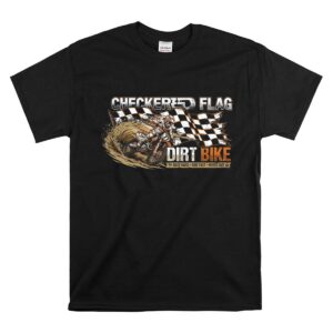 Checkered Flag Dirt Bike 1 T Shirt.jpg