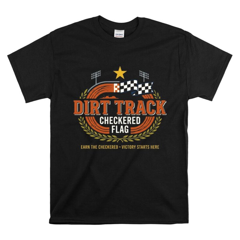 Checkered Flag Dirt Track 1 T Shirt.jpg