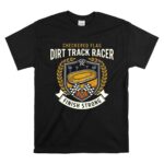 Checkered Flag Dirt Track Racer 1 T Shirt.jpg