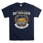 Checkered Flag Dirt Track Racer 5 T Shirt.jpg