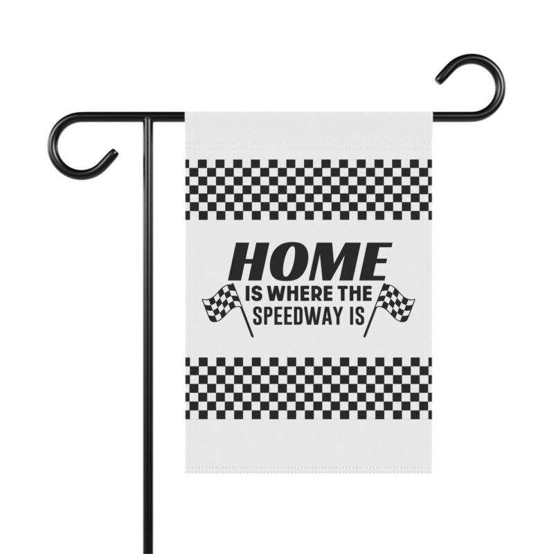 Checkered Flag Home Is Where The Speedway Is Garden Flag 1.jpg