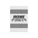 Checkered Flag Home Is Where The Speedway Is Garden Flag 2.jpg