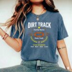Custom Dirt Track Family Comfort Colors T Shirt 2.jpg