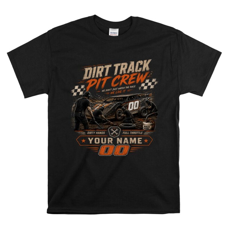 Custom Dirt Track Pit Crew Shirt Personalized TeamName 1 T Shirt.jpg