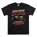 Custom Drag Racing Pit Crew Shirt Personalized Team Name 1 T Shirt.jpg