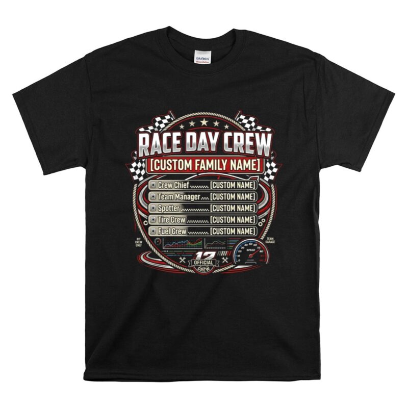 Custom Family Name Race Day Crew 1 T Shirt.jpg