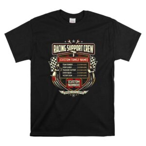 Custom Family Name Racing Support Crew 1 T Shirt.jpg