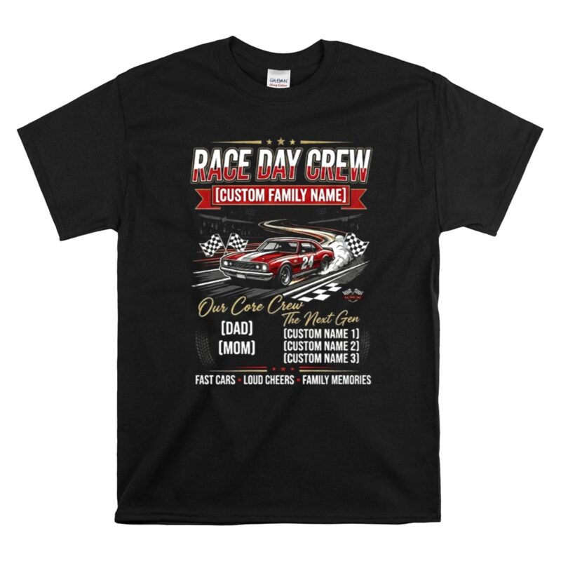 Custom Name Race Day Crew Family 1 T Shirt.jpg