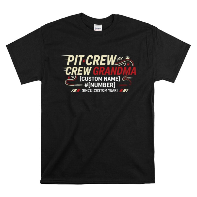 Custom Pit Crew Grandma 1 T Shirt.jpg