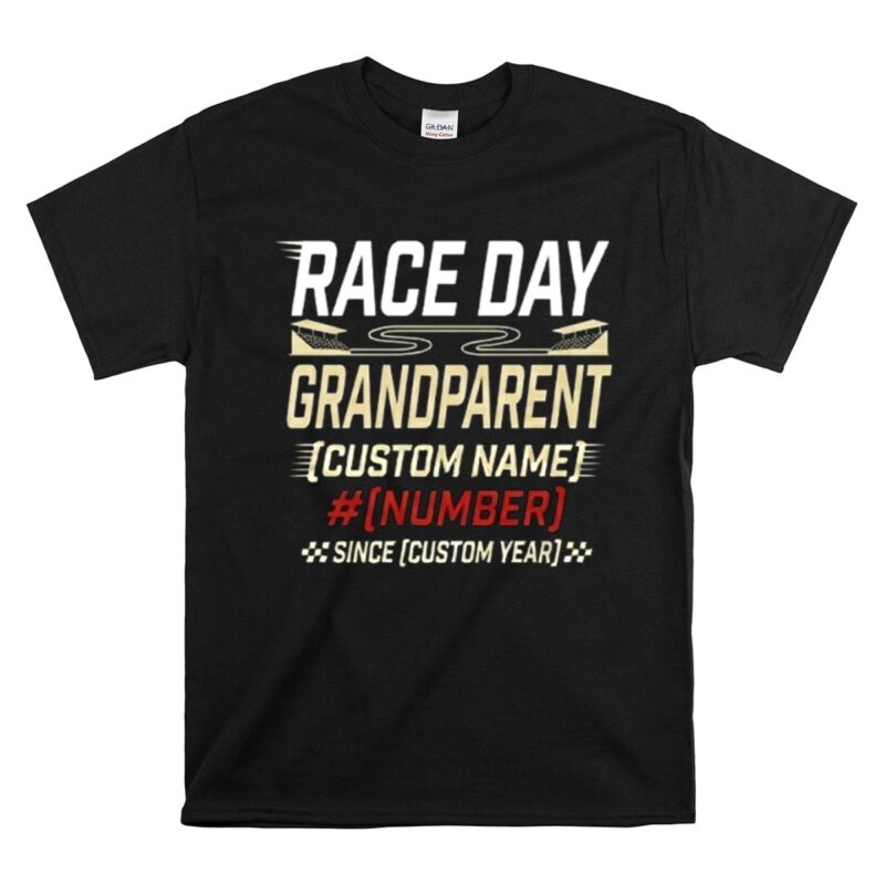 Custom Race Day Grandparent 1 T Shirt.jpg