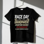 Custom Race Day Grandparent 3 T Shirt.jpg