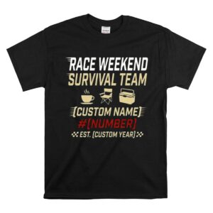 Custom Race Weekend Survival Team 1 T Shirt.jpg