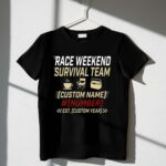 Custom Race Weekend Survival Team 3 T Shirt.jpg