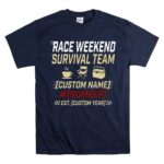 Custom Race Weekend Survival Team 5 T Shirt.jpg