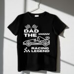 Dad The Racing Legend Formula 3 T Shirt 1.jpg
