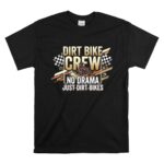 Dirt Bike Crew 1 T Shirt.jpg