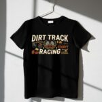 Dirt Track Racing 3 T Shirt.jpg