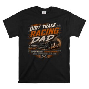Dirt Track Racing Dad Race Day 1 T Shirt.jpg