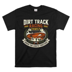 Dirt Track Racing Family 1 T Shirt.jpg