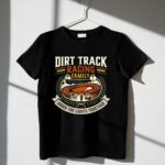 Dirt Track Racing Family 3 T Shirt.jpg